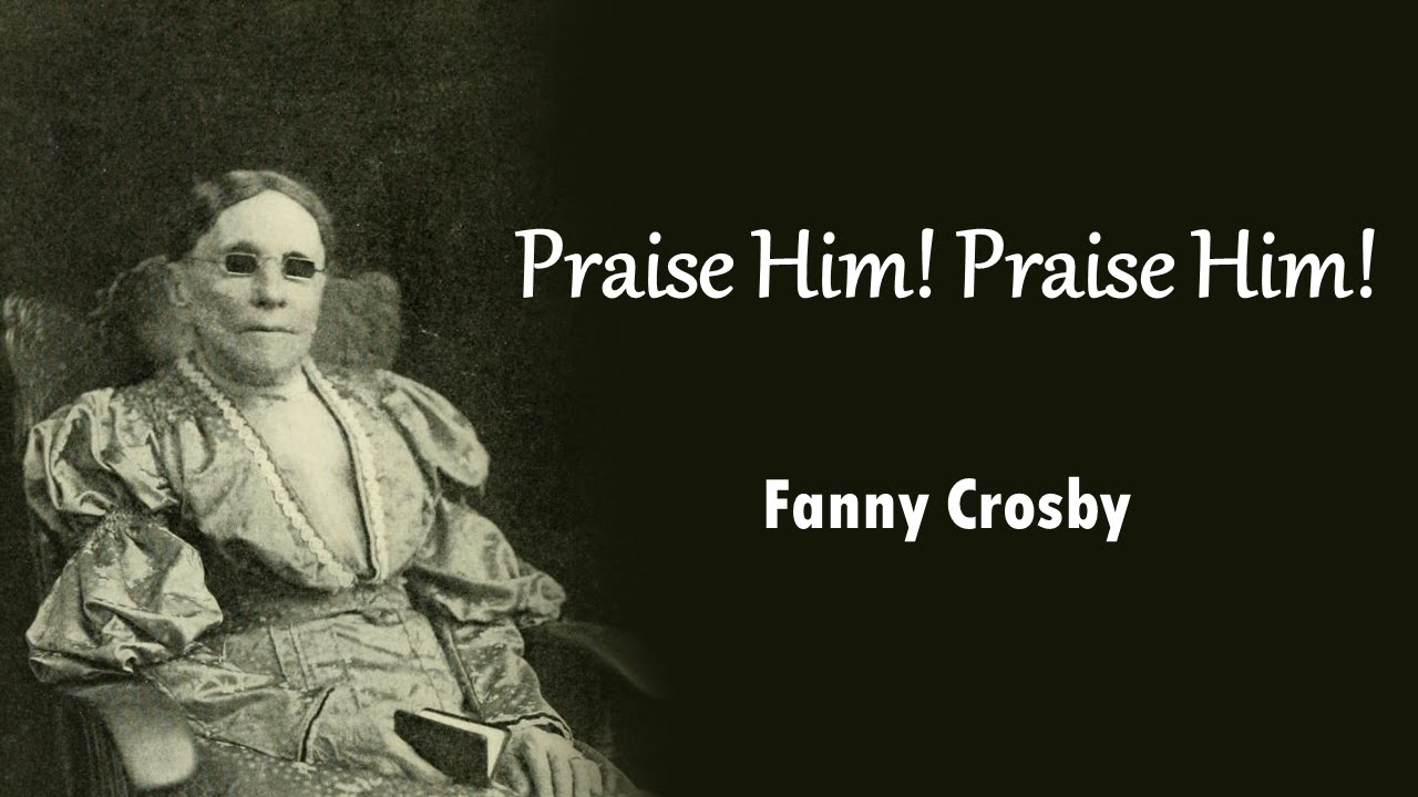 Praise Him! Praise Him!