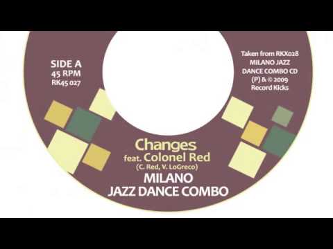 01 Milano Jazz Dance Combo - changes (feat. colonel red) (album version) [Record Kicks]