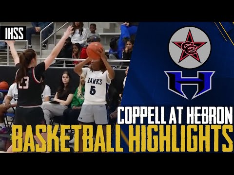 Coppell at Hebron - 2023 Week 20 Girls Basketball Highlights
