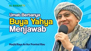 Download lagu KUMPULAN PERTANYAAN POPULER SAAT INI! | Buya Yahya di Masjid Raya An Nur Provinsi Riau mp3 Download lagu KUMPULAN PERTANYAAN POPULER SAAT INI! | Buya Yahya di Masjid Raya An Nur Provinsi Riau mp3