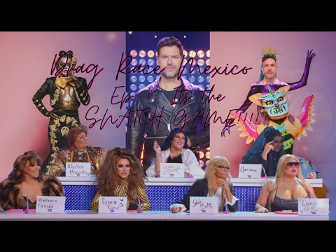 Drag Race Mexico Season 1 Episode 6 - Its the SNATCH GAME!!! - SpunkyTheCatRecaps