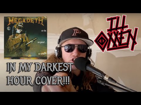In My Darkest Hour (Full Band Cover) (Megadeth) Music Video - ILL OMEN