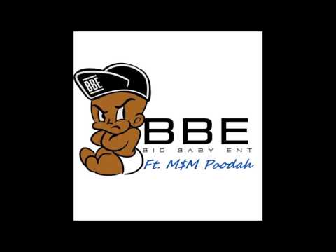 BBE AJ Ft. M$M Poodah - Aint Mad At Cha