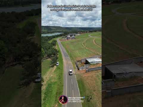 Pelas ruas do Condomínio Portal do Pratano Lago Corumbá 4 em Alexânia/GO