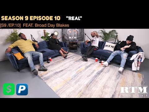 Broad Day Blakes “I WOULD GO BACK TO PRISON FOR MY PRINCIPLES…”🚿RTM Podcast Show S9 Ep10 (REAL)