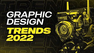 Graphic Design Trends for 2022 YOU SHOULD KNOW!