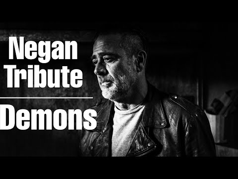 Negan Tribute || Demons [TWD] (Imagine Dragons)