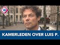 Kamerleden ontdaan door nieuws over Luis P. en eisen opheldering van minister - OMROEP WEST