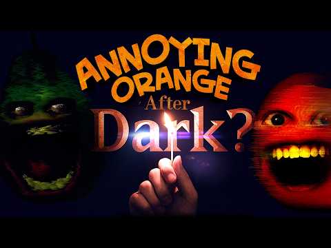 討厭橘子 - 橘子暗黑時光！ (Annoying Orange - Orange After Dark)