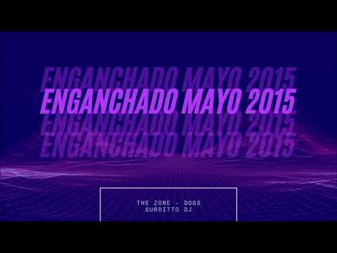 SURDITTO DJ - ENGANCHADO MAYO 2015 [ THE ZONE - DOGS ] [ SECCION RECUERDO ]