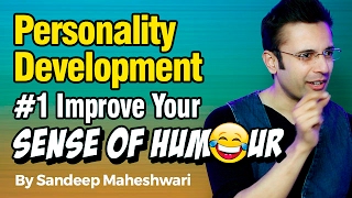 Personality Development #1 Improve Your Sense of Humour - By Sandeep Maheshwari I Hindi