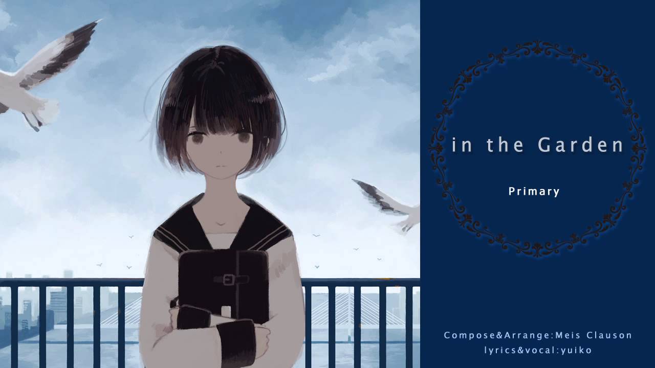 【Primary/yuiko】in the Garden【オリジナル】