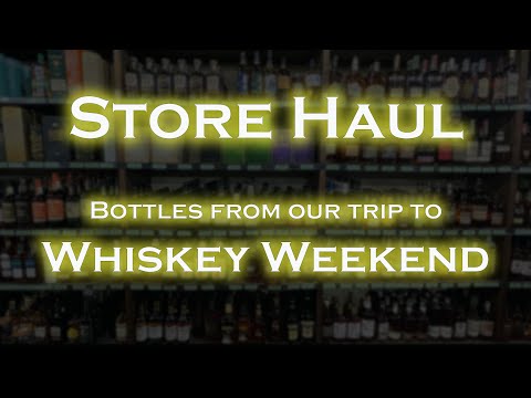 Don't Miss This Store Haul from Whiskey Weekend