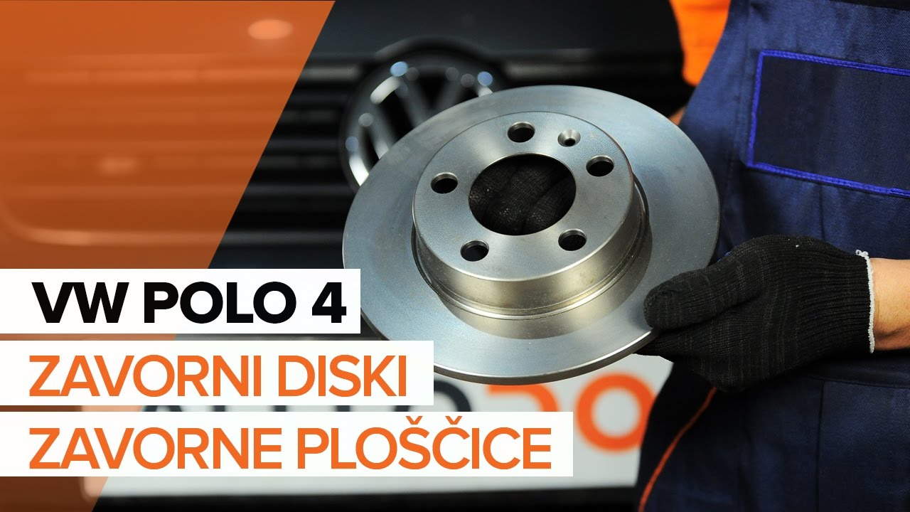 Kako zamenjati avtodel zavorni diski zadaj na avtu VW Polo 9N – vodnik menjave