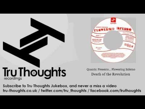 Quantic Presents... Flowering Inferno - Death of the Revolution