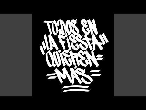 Todos en la Fiesta Quieren Más