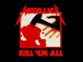 Metallica - 02. The Four Horsemen - Kill 'em All ...