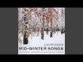 Mid Winter Songs IV Mid Winter Waking