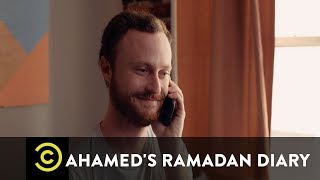 You Need a Man - Ahamed's Ramadan Diary - Uncensored