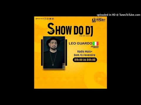 Leo Guardo LIVE @Show Do DJ #WEAREHOUSE Radio Show (13. 02. 2022)