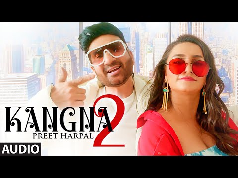 Kangna 2 (Full Audio) — watch video