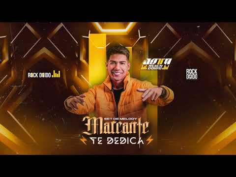 SET TE DEDICA MELODY MARCANTE - DJ JOTTA ROCK DOIDO