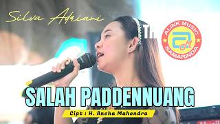 Download lagu Lagu Bugis Mendunia SALAH PADDENNUANG ( cover by Silva Adriani ) Cipt : H. Ancha Mahendra mp3
