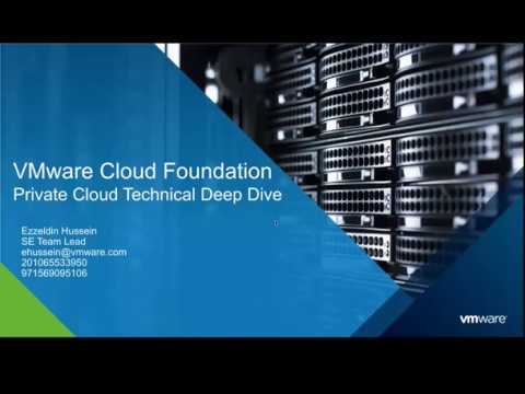 VMware Cloud Foundation - Technical Deep Dive By Eng Ezzeldin Hussein
