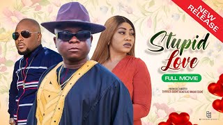 STUPID LOVE Exclusive Bombshell Movie 2023 Latest Nollywood Movies Mp4 3GP & Mp3