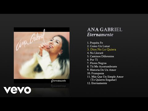 Videoclip de Dios No Lo Quiera — Ana Gabriel