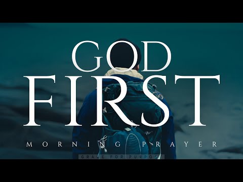 Everything Changes When You Call On God First | Blessed Morning Prayer To Start Your Day