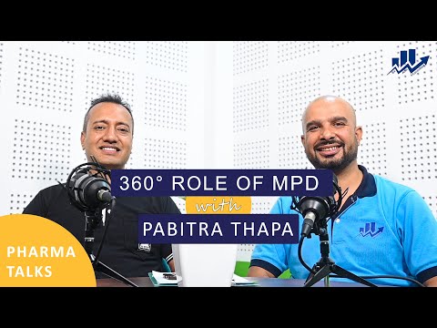 Roadmap of MR to MPD with Pabitra Thapa | 360 Role of MPD | Pharma Talks