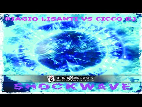 BIAGIO LISANTI & CICCO DJ - Shockwave