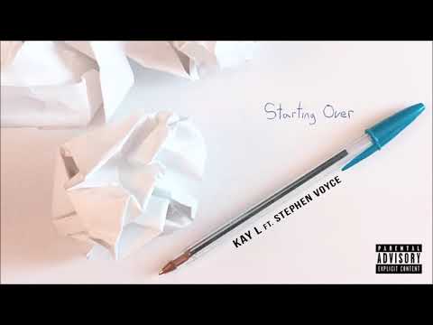 Starting Over - Kay L ft. Stephen Voyce