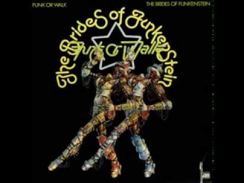 Brides Of Funkenstein - Funk Or Walk 1978 FULL ALBUM