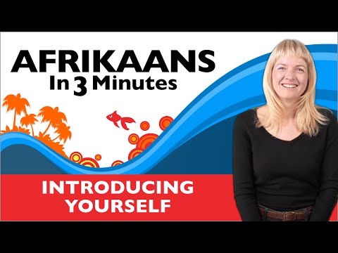 Afrikaans in Three Minutes - Introducing Yourself in Afrikaans