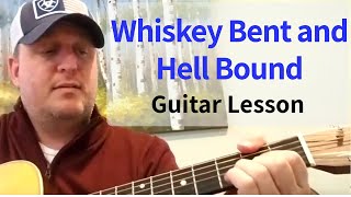 How to Play Whiskey Bent and Hell Bound | Hank Williams Jr. Guitar Lesson / Tutorial