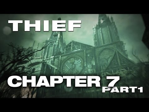 Thief Walkthrough - Chapter 7: THE HIDDEN CITY - PART 1