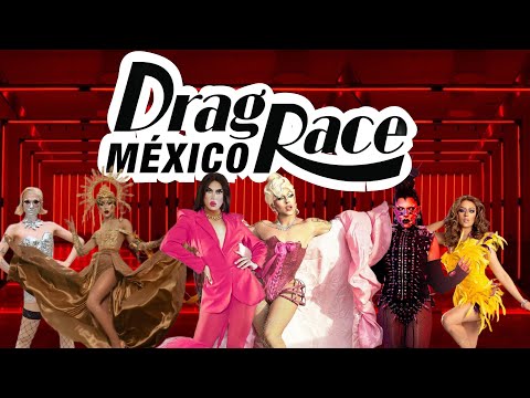 Drag Race México Season 2 Oficial Cast  🇲🇽🏁 ** Premiering This Summer **