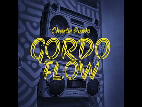 Charlie Punto - Gordo flow (Prod.Deft)