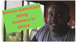 Ghana allows AF AM's to do business From Soul Food to Farming. opportunities are endless