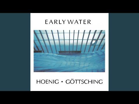 Early Water (Part 2)
