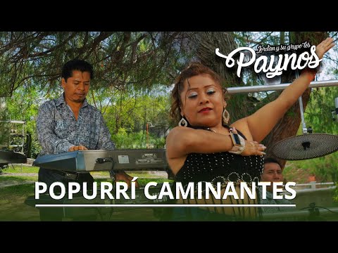 Popurri Caminantes - Jordan y su Grupo Los Paynos