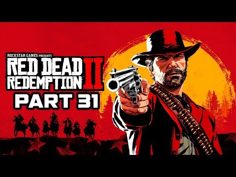 Red Dead Redemption 2 - Gameplay Walkthrough Part 31 [NO COMMENTARY]