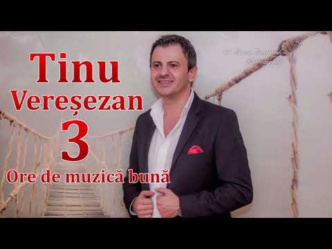 Colaj Tinu Veresezan - Trei ore de muzică bună