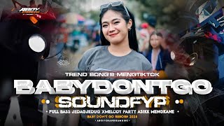 Download lagu DJ BABY DONT GO VIRAL TIKTOK FYP‼️FULL BASS JEDAG JEDUG PARTY NGUK' MENGKANE X MELODY TERBARU mp3 Download lagu DJ BABY DONT GO VIRAL TIKTOK FYP‼️FULL BASS JEDAG JEDUG PARTY NGUK' MENGKANE X MELODY TERBARU mp3