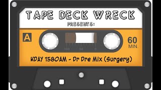 KDAY 1580AM - Dr Dre Mix (Surgery)