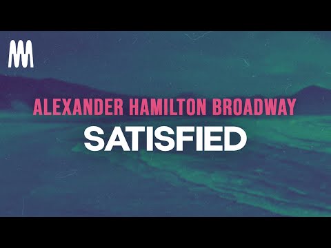 Original Hamilton Broadway - Satisfied (Letra/Lyrics)