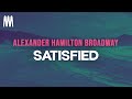 Original Hamilton Broadway Satisfied Letra Lyrics