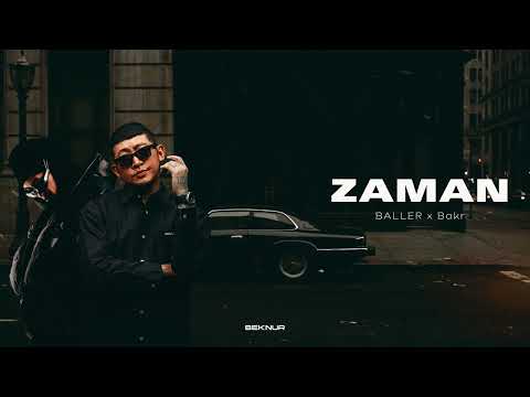 Bakr x BALLER - Zaman (Beknur Remix)